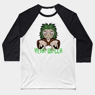 Yeah Witch Baseball T-Shirt